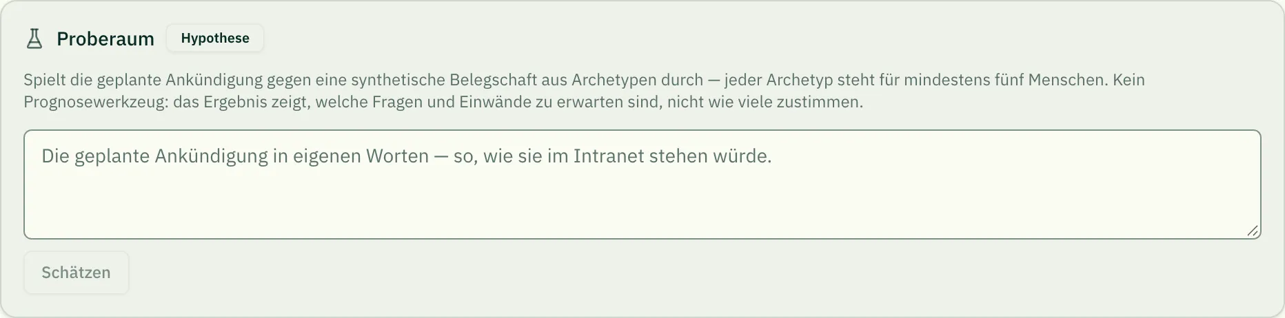 Der Proberaum am Szenario: Kennzeichnung als Hypothese, Feld für die geplante Ankündigung, gesperrter Schätzen-Knopf